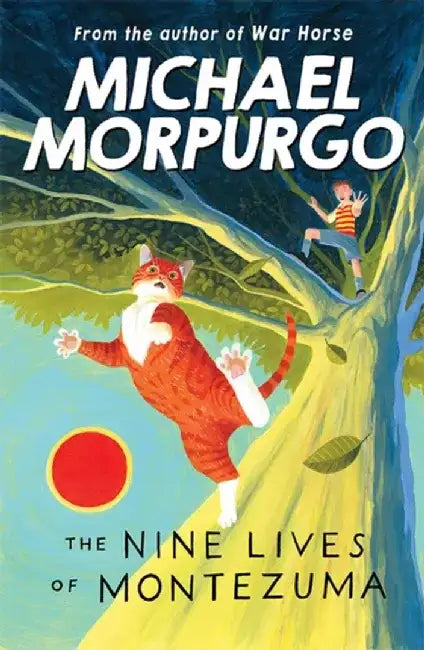 The Nine Lives of Montezuma by Michael Morpurgo