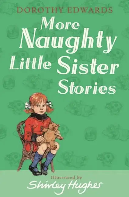 More Naughty Little Sister Stories by Dorothy Edwards