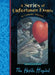 The Hostile Hospital by Lemony Snicket
