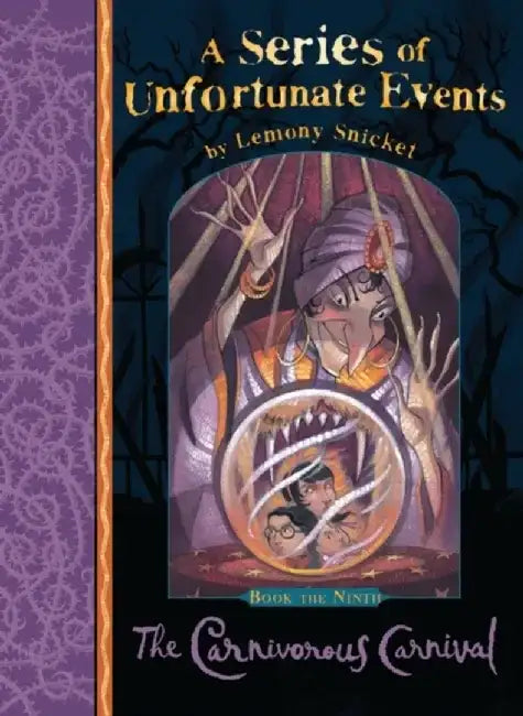 The Carnivorous Carnival by Lemony Snicket