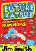 Future Ratboy and the Invasion of the Nom Noms by James Smith