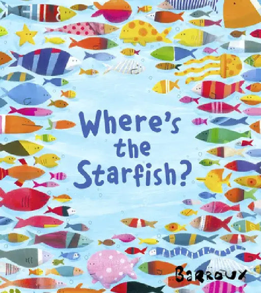 Where's the Starfish? by Barroux