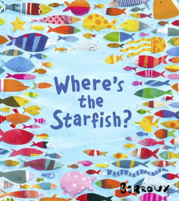 Where's the Starfish? by Barroux