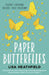Paper Butterflies by Lisa Heathfield