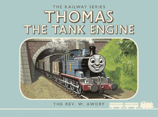 Thomas the Tank Engine: The Railway Series: Thomas the Tank Engine by Rev. W Awdry
