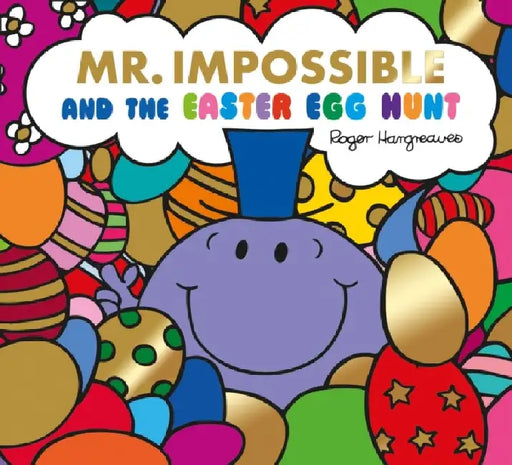 Mr Impossible and The Easter Egg Hunt â€“ Story Library Format by Adam Hargreaves