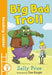 Big Bad Troll: Level 2 by Sally Prue