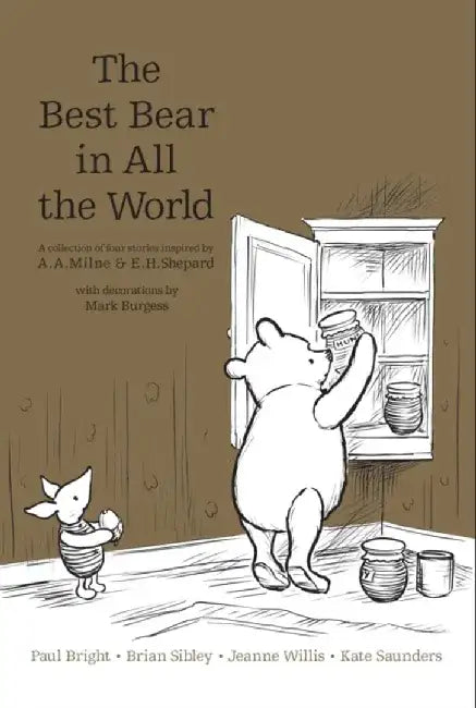 Winnie the Pooh: The Best Bear in all the World by A. A. Milne