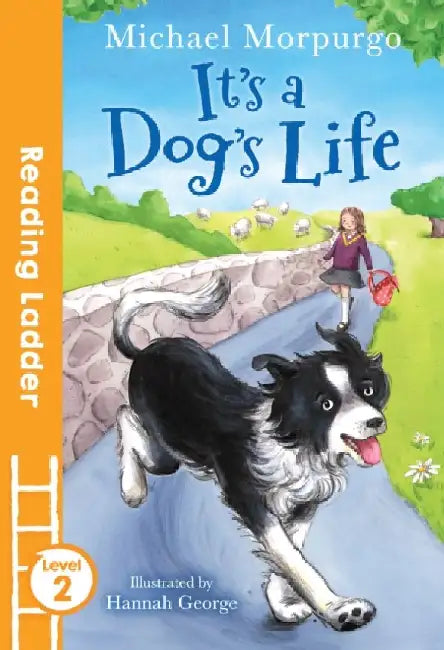 It's a Dog's Life: Level 2 by Michael Morpurgo
