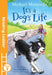 It's a Dog's Life: Level 2 by Michael Morpurgo
