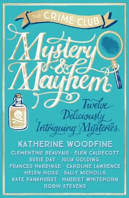 Mystery & Mayhem: Twelve Deliciously Intriguing Mysteries by Crime Club