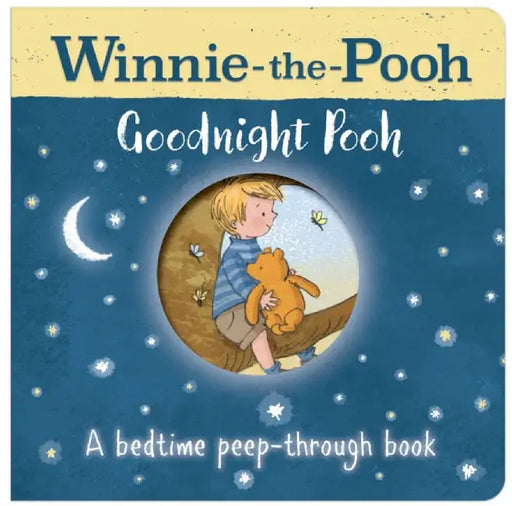 Winnie-the-Pooh: Goodnight Pooh A bedtime peep-through book by Disney
