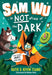 Sam Wu is NOT Afraid of the Dark! by Katie Tsang