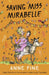 Saving Miss Mirabelle by Anne Fine