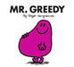 Mr. Greedy by Roger Hargreaves