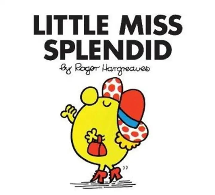 Little Miss Splendid by Roger Hargreaves