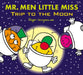 Mr. Men Little Miss: Trip to the Moon by Adam Hargreaves