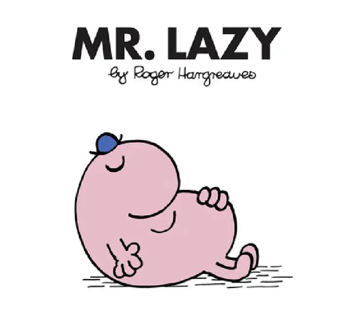 Mr. Lazy by Roger Hargreaves