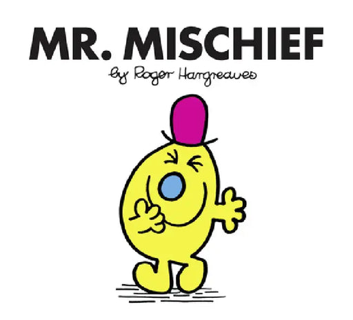 Mr. Mischief by Roger Hargreaves
