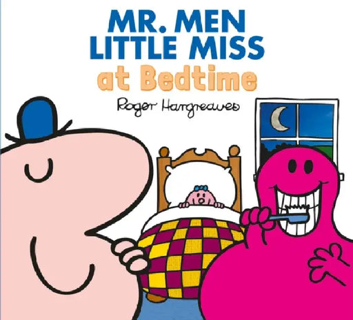 Mr. Men Little Miss at Bedtime by Mitchel P. Roth