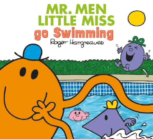 Mr. Men Little Miss go Swimming by Adam Hargreaves