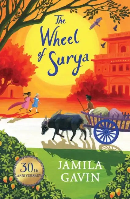 The Wheel of Surya Anniversary Edition by Jamila Gavin