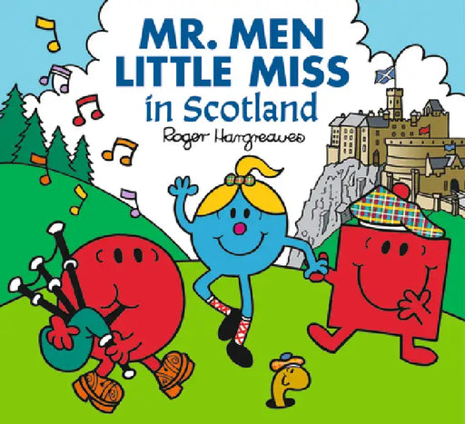 Mr. Men Little Miss in Scotland by Adam Hargreaves