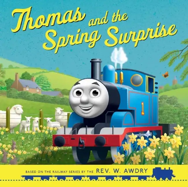 Thomas and Friends: Thomas and the Spring Surprise by Yomu Mishima
