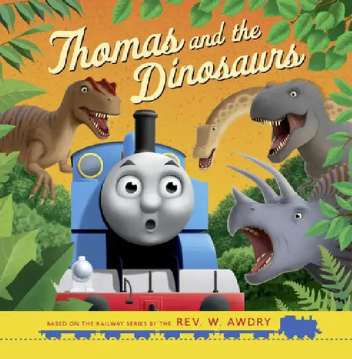 Thomas & Friends: Thomas and the Dinosaurs by Thomas & Friends