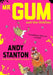 MR Gum and the Goblins by Andy Stanton, David Tazzyman