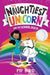 The Naughtiest Unicorn and the School Disco by Pip Bird