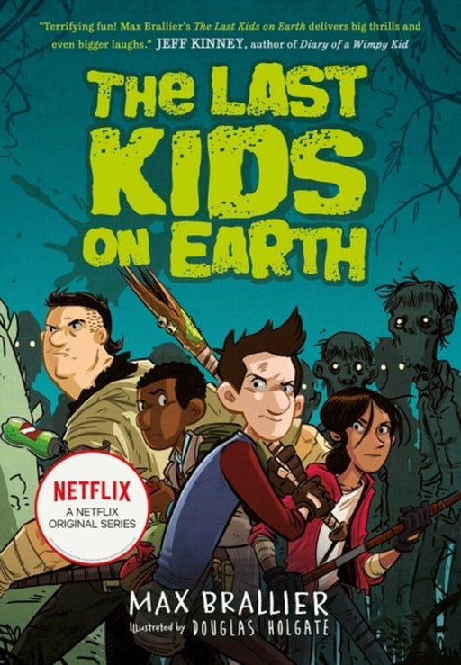 The Last Kids on Earth by Max Brallier