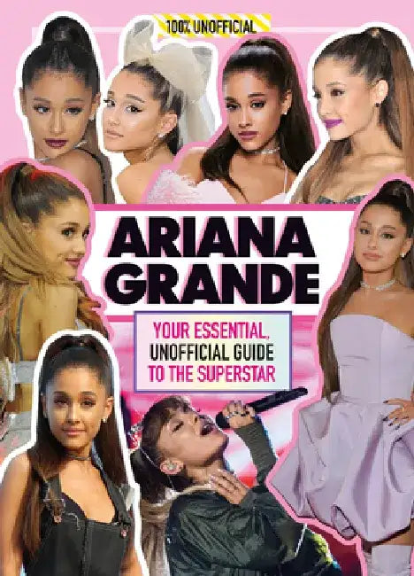 Ariana Grande 100% Unofficial by Malcolm Mackenzie