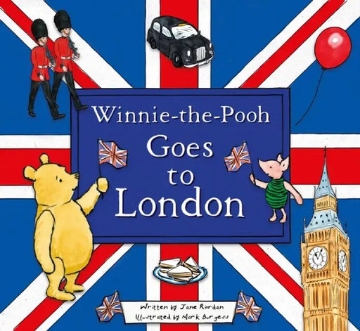 Winnie-the-Pooh Goes To London by Disney