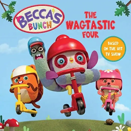 Becca's Bunch: The Wagtastic Four by Farshore