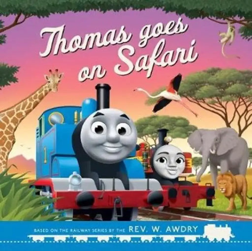 Thomas & Friends: Thomas Goes on Safari by Thomas & Friends