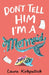 Don't Tell Him I'm a Mermaid by Laura Kirkpatrick
