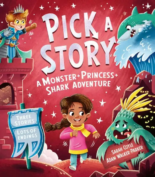 Pick a Story: A Monster Princess Shark Adventure by Sarah Coyle