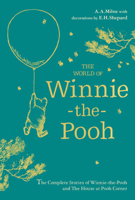 Winnie-The-Pooh: The World of Winnie-The-Pooh by A. a. Milne