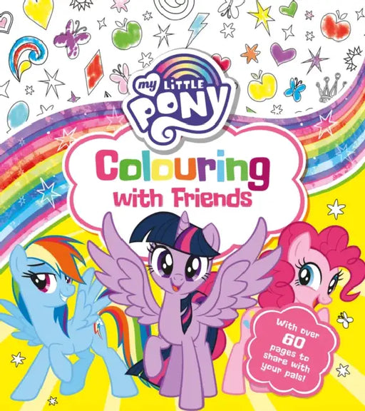 My Little Pony: Colouring with Friends by Sebastiao C. Velasco e Cruz
