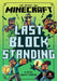 Minecraft: Last Block Standing (Woodsword Chronicles #6) by Mojang AB
