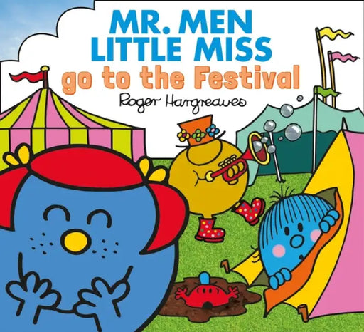Mr. Men Little Miss go to the Festival by Adam Hargreaves