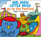 Mr. Men Little Miss go to the Festival by Adam Hargreaves