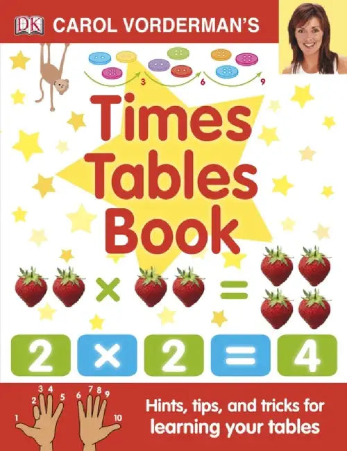 Carol Vorderman's Times Tables Book, Ages 7-11 (Key Stage 2) by Carol Vorderman