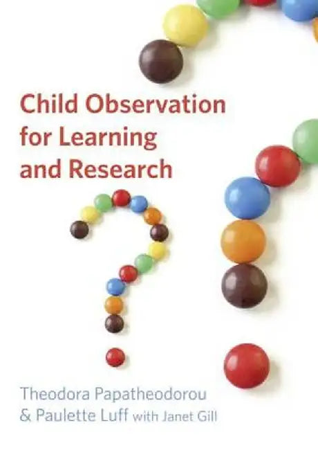 Child Observation for Learning and Research by Theodora Papatheodorou