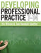 Developing Professional Practice 7-14 by VIV Wilson