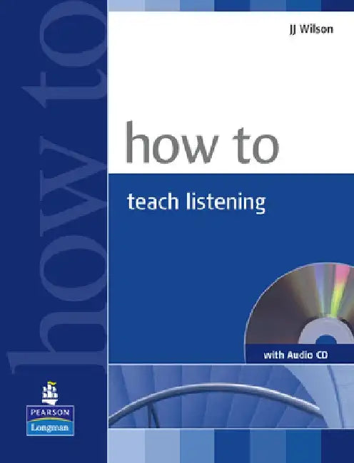 How to Teach Listening Book and Audio CD Pack by JJ Wilson