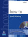 How to Teach Listening Book and Audio CD Pack by JJ Wilson