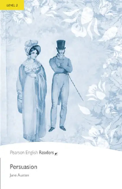 Persuasion, Level 2, Pearson English Readers by Jane Austen