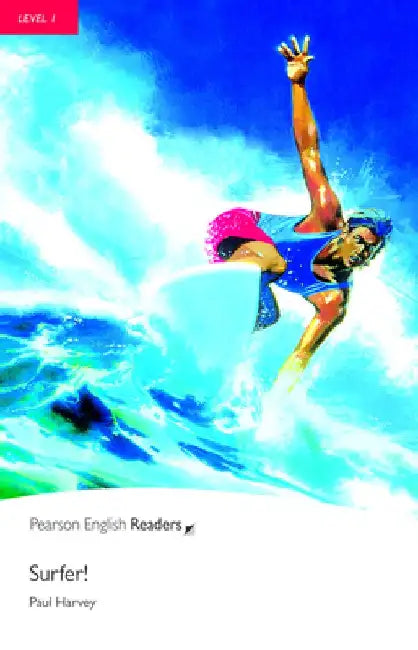 Surfer, Level 1, Pearson English Readers by Pearson Education